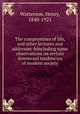 The compromises of life, and other lectures and addresses :bincluding some observations on certain downward tendencies of modern society, Watterson, Henry, 1840-1921 