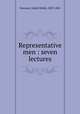 Representative men : seven lectures, Emerson, Ralph Waldo, 1803-1882 