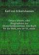 Omars lehren; oder Biographien zur Menschenkenntniss: Ein Buch fr die Welt, wie sie ist, nicht .. 1, Karl von Eckartshausen 