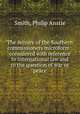 The seizure of the Southern commissioners microform : considered with reference to international law and to the question of war or peace, Smith, Philip Anstie 