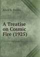 A Treatise on Cosmic Fire (1925), Alice A. Bailey 