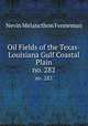 Oil Fields of the Texas-Louisiana Gulf Coastal Plain. no. 282, Nevin Melancthon Fenneman 