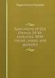 Specimens of Old French, IX-XV centuries. With introd., notes, and glossary, Toynbee, Paget Jackson, 1855-1932, ed 