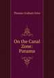 On the Canal Zone: Panama, Thomas Graham Grier 
