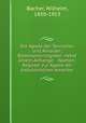 Die Agada der Tannaiten und Amorer; Bibelstellenregister: nebst einem Anhange: - Namen-Register zur Agada der babylonischen Amorer, Bacher, Wilhelm, 1850-1913 