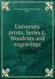University prints. Series L. Woodcuts and engravings, University Prints (Winchester, Mass.) 