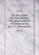 On the state of man before the promulation of Christianity by C.F. Cornwallis., Caroline Frances Cornwallis 