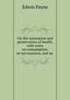On the restoration and preservation of health, with notes on consumption, on nervousness, and on ., Edwin Payne 