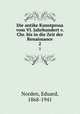 Die antike Kunstprosa vom VI. Jahrhundert v. Chr. bis in die Zeit der Renaissance. 2, Norden, Eduard, 1868-1941 