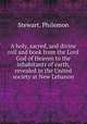 A holy, sacred, and divine roll and book from the Lord God of Heaven to the inhabitants of earth, revealed in the United society at New Lebanon, Stewart, Philemon 