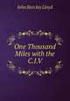 One Thousand Miles with the C.I.V., John Barclay Lloyd 