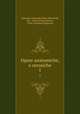 Opere anatomiche, e cerusiche. 1, Giovanni Ambrogio Maria Bertrandi, Gio . Antonio Penchienati , Carlo Giovanni Brugnone 