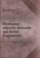 Orationes adjectis demadis qui fertur fragmentis, Dinarchus 