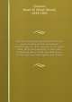 Stories and amusing incidents in the early history of the University of Michigan. U. of M. stories of ye olden time. With and wisdom in the early history of the U. of M. Fun and frolic of the old boys during the war times, Cheever, Noah W. (Noah Wood), 1839-1905 