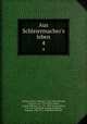 Aus Schleiermacher`s leben. 4, Schleiermacher, Friedrich, 1768-1834,Schlegel, Friedrich von, 1772-1829,Schlegel, August Wilhelm von, 1767-1845,Jonas, Ludwig, 1797-1859, [from old catalog] ed,Dilthey, Wilhelm, 1833-1911, ed,Wilhelm Dilthey 