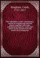 The Columbian orator: containing a variety of original and selected pieces; together with rules, calculated to improve youth and others in the ornamental and useful art of eloquence, Bingham, Caleb, 1757-1817 