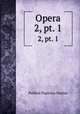 Opera. 2, pt. 1, Publius Papinius Statius 