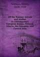 All the Russias: travels and studies in contemporary European Russia, Finland, Siberia, the Caucasus, and Central Asia, Norman, Henry, 1858-1939 