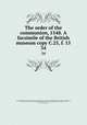 The order of the communion, 1548. A facsimile of the British museum copy C.25, f. 15. 34, Church of England. Book of common prayer. ommunion service. [from old catalog],Cologne (Archdiocese). Archbishop, 1515-1547 (Hermann von Wied). Einfaltiges Bedenken. [from old catalog],Wilson, Henry Austin, 1854-1927, [from old catalog] ed 