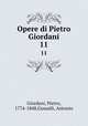 Opere di Pietro Giordani. 11, Giordani, Pietro, 1774-1848,Gussalli, Antonio 