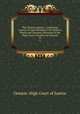 The Ontario reports : containing reports of cases decided in the Queen`s Bench and Chancery Divisions of the High Court of Justice for Ontario. 13, Ontario. High Court of Justice 