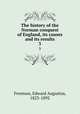 The history of the Norman conquest of England, its causes and its results. 3, Freeman, Edward Augustus, 1823-1892 