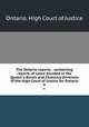 The Ontario reports : containing reports of cases decided in the Queen`s Bench and Chancery Divisions of the High Court of Justice for Ontario. 9, Ontario. High Court of Justice 