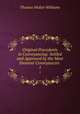 Original Precedents in Conveyancing: Settled and Approved by the Most Eminent Conveyancers .. 1, Thomas Walter Williams 