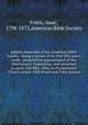 Jubilee memorial of the American Bible Society : being a review of its first fifty years` work : prepared by appointment of the Anniversary Committee, and preached in parts, 6th May, 1866, in Presbyterian Church corner 19th Street and Fifth Avenue, Ferris, Isaac, 1798-1873,American Bible Society 
