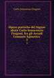 Opere poetiche del Signor abate Carlo Innocenzio Frugoni, fra gli Arcadi Comante Eginetico .. 5, Carlo Innocenzo Frugoni 