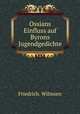 Ossians Einfluss auf Byrons Jugendgedichte, Friedrich. Wilmsen 