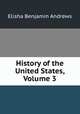 History of the United States, Volume 3, Andrews, Elisha Benjamin, 1844-1917 