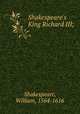 Shakespeare`s King Richard III;, Shakespeare, William, 1564-1616 