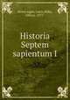 Historia Septem sapientum I, Seven sages. Latin,Hilka, Alfons, 1877- 