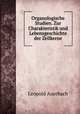 Organologische Studien. Zur Charakteristik und Lebensgeschichte der Zellkerne, Leopold Auerbach 