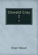 Oswald Cray. 2, Ellen Wood 