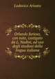 Orlando furioso, con note, castigato da L. Nadini, ad uso degli studiosi della lingua italiana, Ariosto Lodovico 