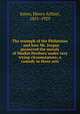 The triumph of the Philistines : and how Mr. Jorgan preserved the morals of Market Pewbury under very trying circumstances; a comedy in three acts, Jones, Henry Arthur, 1851-1929 