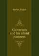 Gloverson and his silent partners, Keeler, Ralph 