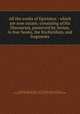 All the works of Epictetus : which are now extant; consisting of his Discourses, preserved by Arrian, in four books, the Enchiridion, and fragments, Epictetus,Carter, Elizabeth, 1717-1806,Adams, John, 1735-1826, former owner. MB (BRL),John Adams Library (Boston Public Library) MB (BRL) 
