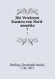 Die Vereinten Staaten von Nord-amerika. 7, Ebeling, Christoph Daniel, 1741-1817 