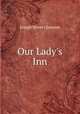 Our Lady`s Inn, Joseph Storer Clouston 