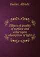 Effects of quality of surface and color upon absorption of light, Eustice, Alfred L 