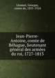 Jean-Pierre-Antoine, comte de Bhague, lieutenant gnral des armes du roi, 1727-1813, Lhomel, Georges, comte de, 1855-1924 