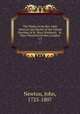 The Works of the Rev. John Newton, late Rector of the United Parishes of St. Mary Woolnoth & St. Mary Woolchurch Haw, London. v.3, Newton, John, 1725-1807 