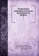 Praelectiones academicae in proprias Institutiones rei medicae. 1, Boerhaave, Herman, 1668-1738,Haller, Albrecht von, 1708-1777,Boerhaave, Herman, 1668-1738 