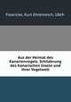 Aus der Heimat des Kanarienvogels. Schilderung des Kanarischen Inseln und ihrer Vogelwelt, Floericke, Kurt Ehrenreich, 1869- 