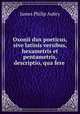 Oxonii dux poeticus, sive latinis versibus, hexametris et pentametris, descriptio, qua fere ., James Philip Aubry 