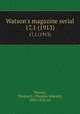 Watson`s magazine serial. 17,1 (1913), Watson, Thomas E. (Thomas Edward), 1856-1922, ed 