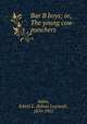 Bar B boys; or, The young cow-punchers, Sabin, Edwin L. (Edwin Legrand), 1870-1952 